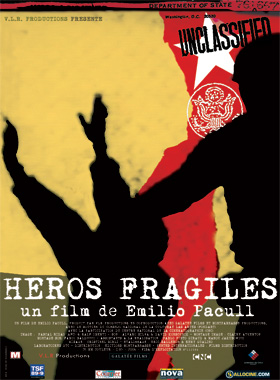 Héros fragiles - un film de Emilio Pacull