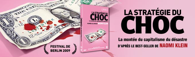 La Stratégie du choc - la montée du capitalisme du désastre